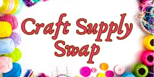 Colorful threads and yarn with the words Craft Supply Swap