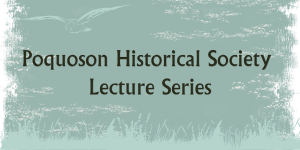 Poquoson Historical Commission Lecture Series